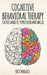 Cognitive Behavioral Therapy: CBT for Anxiety, Depression and Anger by Beck Wallace