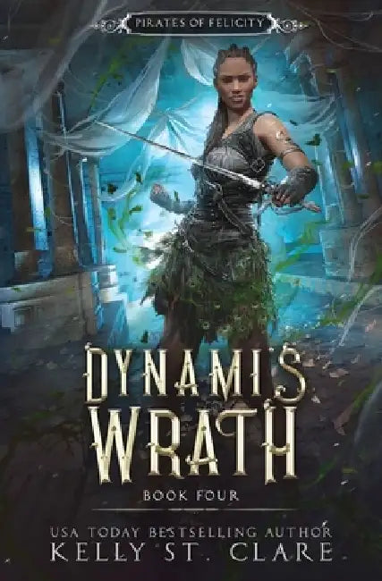 Ebba-Viva Fairisles: Dynami's Wrath by Kelly St Clare