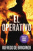 El Operativo by De Braganza, Alfredo