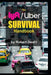 The lyft/Uber Survival Handbook by Robert Edward Deahl