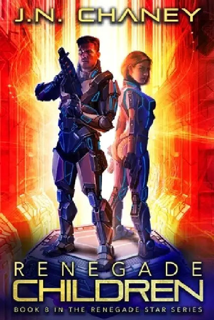 Renegade Children: An Intergalactic Space Opera Adventure by J. N. Chaney