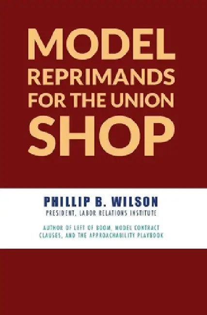 Model Reprimands for the Union Shop by B. Wilson