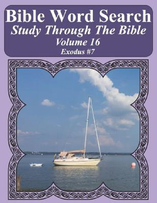 Bible Word Search Study Through The Bible: Volume 16 Exodus #7 by T. W. Pope