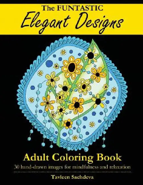 The Funtastic Elegant Designs Adult Coloring Book 