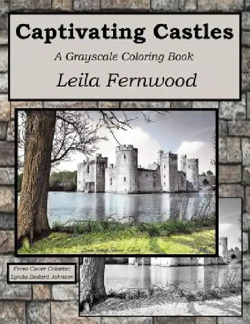 Captivating Castles: A Grayscale Coloring Book by Leila Fernwood