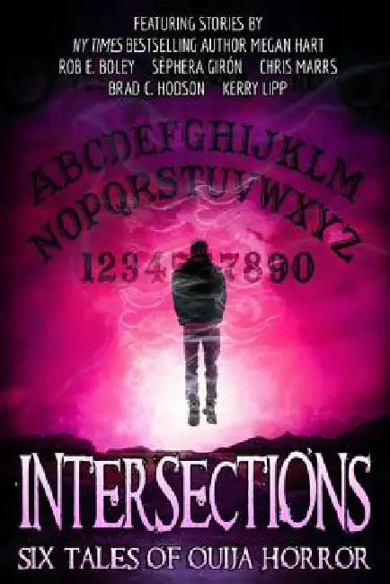 Intersections: Six Tales of Ouija Horror by Sephera Giron