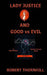 Lady Justice and Good Vs Evil by Robert Thornhill