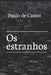Os estranhos by de Castro, Paulo