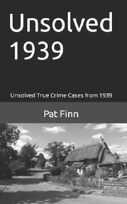 Unsolved 1939 by Pat Finn