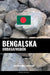 Bengalska Orðasafnsbók: Aðferð Byggð á Málefnum by Pinhok Languages