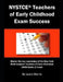 NYSTCE Teachers of Early Childhood Exam Success: Master the Key Vocabulary of the New York Multi Subject: Teachers of Early Childhood (Birth-Grade 2) by Lewis Morris