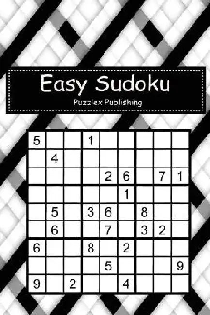 Easy Sudoku: Sudoku Puzzle Game For Beginers With Black and White Stripes Style Cover by Puzzlex Publishing
