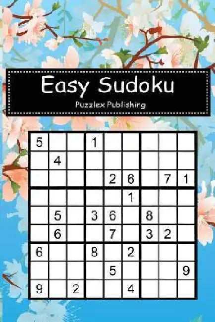 Easy Sudoku: Sudoku Puzzle Game For Beginers With blossoming tree brunch in the garden cover by Puzzlex Publishing