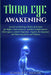 Third Eye Awakening: Secrets of Third Eye Chakra Activation for Higher Consciousness, Spiritual Enl by Moon, Kimberly