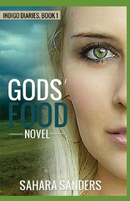 Gods' Food: Novel by Sahara Sanders