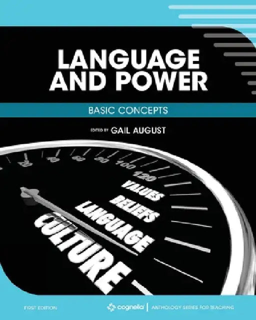 Language and Power: Basic Concepts by Gail August