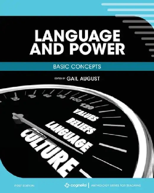 Language and Power: Basic Concepts by Gail August