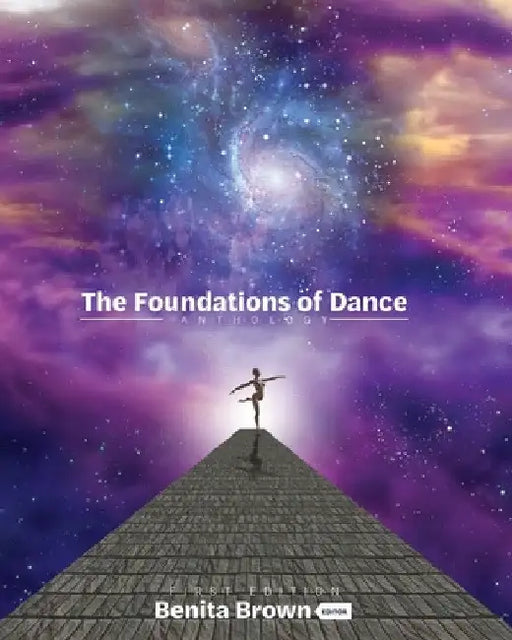 Foundations of Dance: An Anthology by Benita Brown