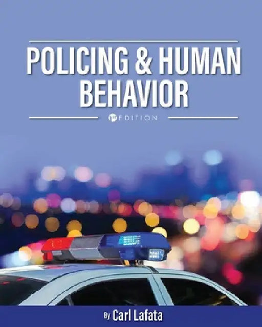 Policing and Human Behavior by Carl Lafata