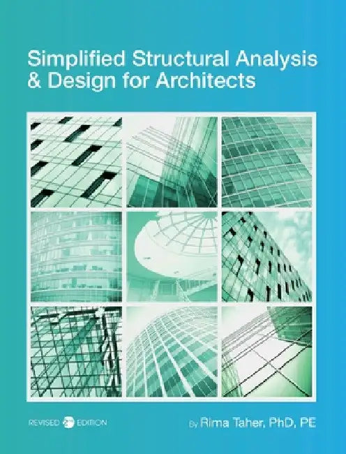 Simplified Structural Analysis and Design for Architects by Rima Taher