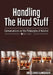 Handling the Hard Stuff: Conversations on the Philosophy of Alcohol by Bryce David Blankenship