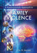 A Neuroscientific Approach to Family Violence by Ola W. Barnett