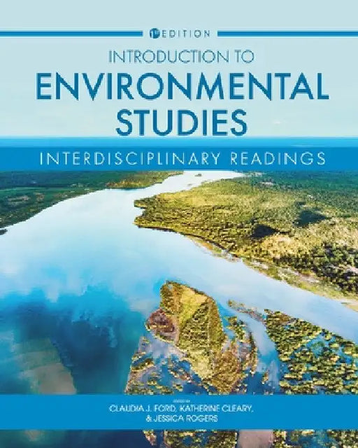 Introduction to Environmental Studies: Interdisciplinary Readings by Claudia J. Ford