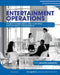 Entertainment Operations: Project Management and Platforms in Media-Based Entertainment by Jennifer Chandler