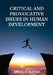 Critical and Provocative Issues in Human Development by Jeffrey a. Kottler