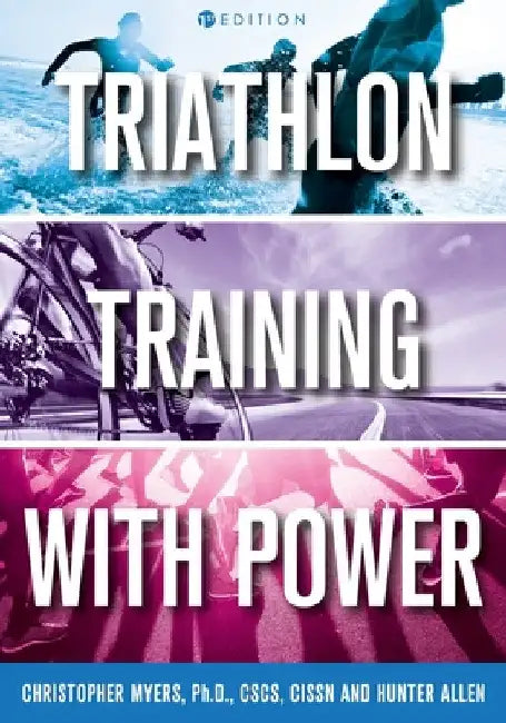 Triathlon Training with Power by Chris Myers
