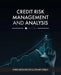 Credit Risk Management and Analysis by Chris Droussiotis, Stuart Shelly