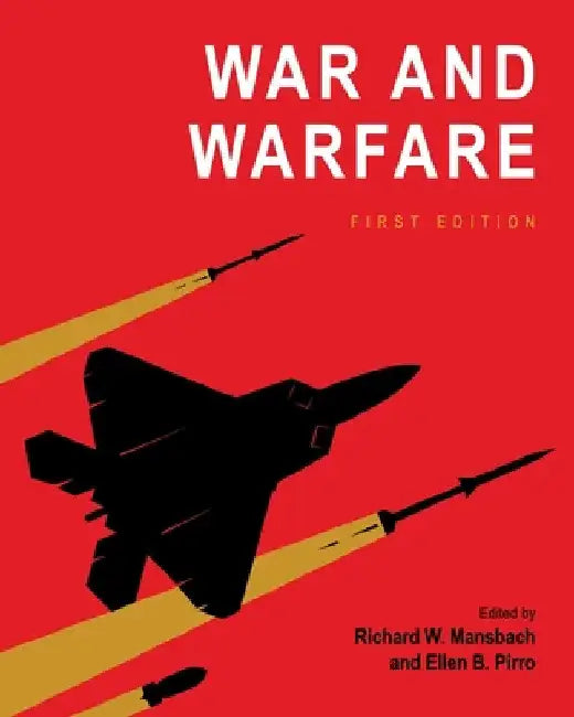War and Warfare by Richard W. Mansbach