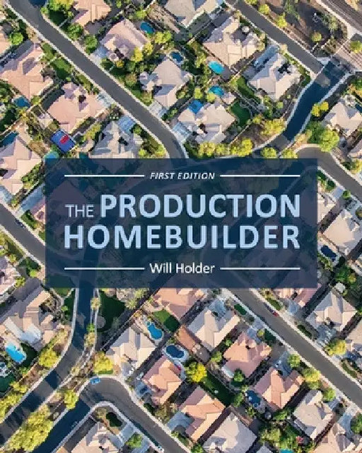 The Production Homebuilder by Will Holder