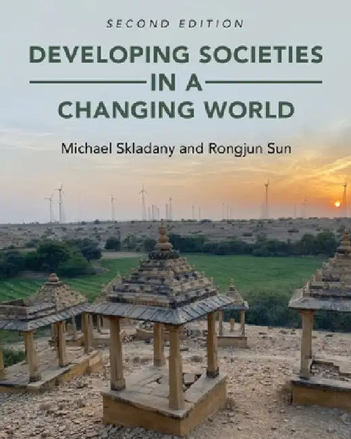 Developing Societies in a Changing World by Michael Skladany