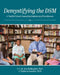 Demystifying the DSM: A Tool for School Counseling Students and Practitioners by M. Ann Shillingford
