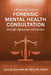 A Practical Guide to Forensic Mental Health Consultation through Aphorisms and Caveats by Daniel P. Greenfield