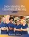 Understanding the Essentials of Nursing by Brandy Haley