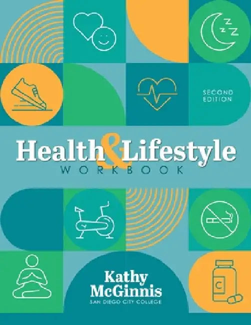 Health and Lifestyle Workbook by Kathy M. McGinnis