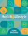 Health and Lifestyle Workbook by Kathy M. McGinnis