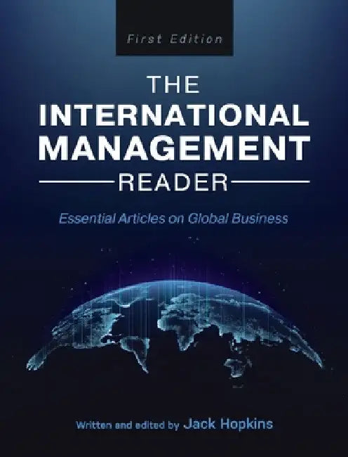 International Management Reader: Essential Articles on Global Business by Jack Hopkins