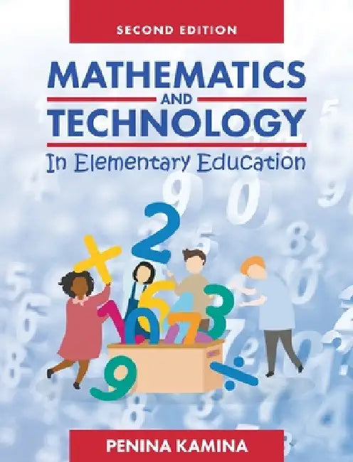Mathematics and Technology in Elementary Education by Penina Kamina