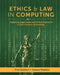 Ethics and Law in Computing: Exploring Legal Issues and Ethical Concerns in 21st-Century Technology by Fred Geldon