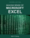 Making Sense of Microsoft Excel by John P. Herzog