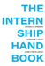 The Internship Handbook by Michael Strawser