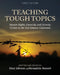 Teaching Tough Topics: Human Rights, Genocide, and Atrocity Crimes in the 21st Century Classroom by Mary Johnson