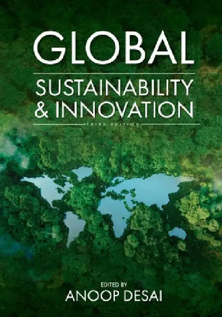 Global Sustainability and Innovation by Anoop Desai