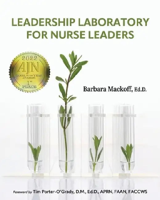 Leadership Laboratory for Nurse Leaders by Barbara Mackoff