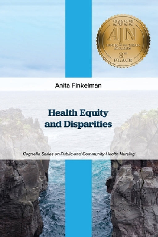 Health Equity and Disparities by Anita Finkelman