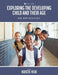 Exploring the Developing Child and Their Age: An Anthology by Kristie Veri