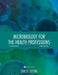 Microbiology for the Health Professions: A Case Study Approach by Stacey Lettini